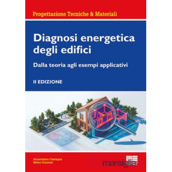Diagnosi energetica degli edifici. Dalla teoria agli esempi applicativi