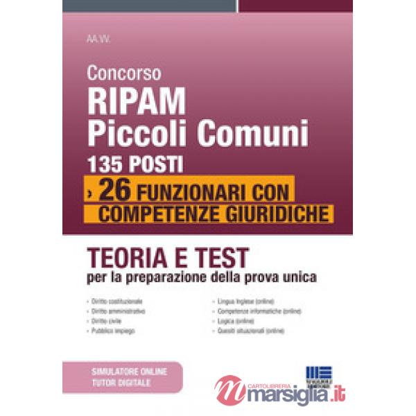 Concorso RIPAM Piccoli Comuni 135 posti. 26 funzionari con competenze giuridiche. Teoria e test per la preparazione della prova 