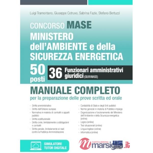 Concorso MASE. Ministero dell'Ambiente e della Sicurezza energetica. 50 posti. 36 funzionari amministrativi giuridici. Manuale c
