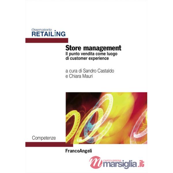 Store management. Il punto vendita come luogo di customer experience