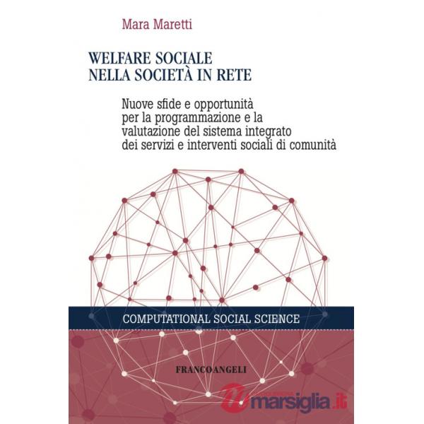 Welfare sociale nella società in rete. Nuove sfide e opportunità per la programmazione e la valutazione del sistema integrato de