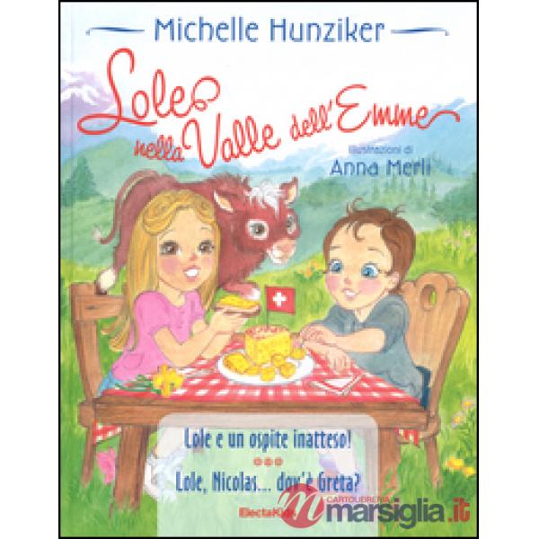 Lole nella valle dell'Emme. Ediz. illustrata