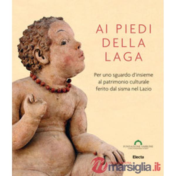 Ai piedi della Laga. Per uno sguardo d'insieme al patrimonio culturale ferito da