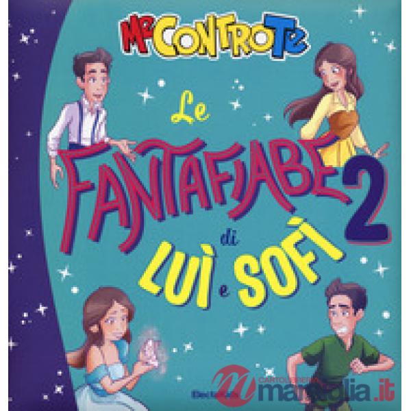 Fantafiabe di Luì e Sofì (Le). Vol. 2