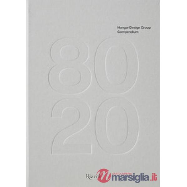 Hangar Design Group. Compendium. Ediz. a colori