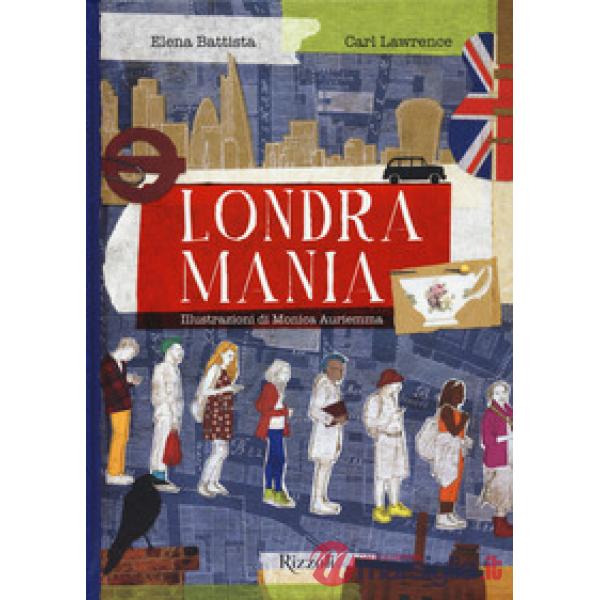 Londramania. Ediz. a colori