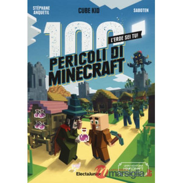 100 pericoli di Minecraft (I)