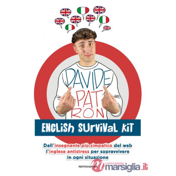 English survival kit. Dall'insegnante più simpatico del web l'inglese antistress per sopravvivere in ogni situazione