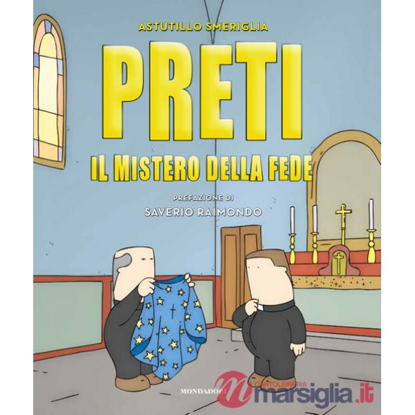 Preti. Il mistero della fede