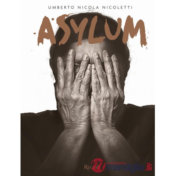Asylum. Ediz. italiana e inglese