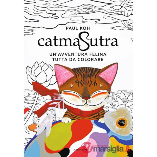 Catmasutra. Un'avventura felina tutta da colorare. Ediz. illustrata