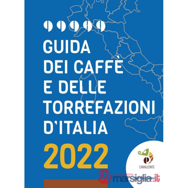 Guida dei caffè e delle torrefazioni d'Italia 2022