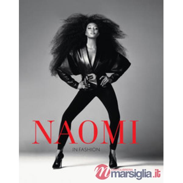 Naomi in fashion. Ediz. illustrata