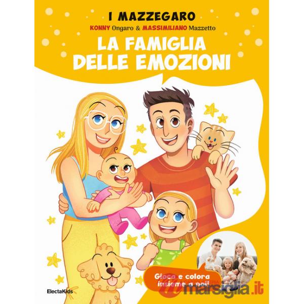 Famiglia delle emozioni. Gioca e colora insieme a noi. Ediz. a colori (La)