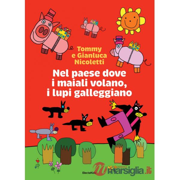 Nel paese dove i maiali volano, i lupi galleggiano
