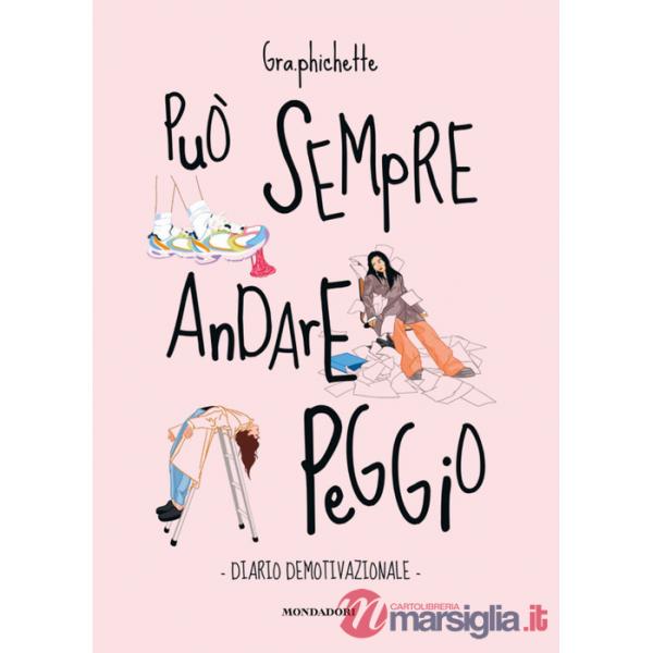 Può sempre andare peggio. Diario demotivazionale