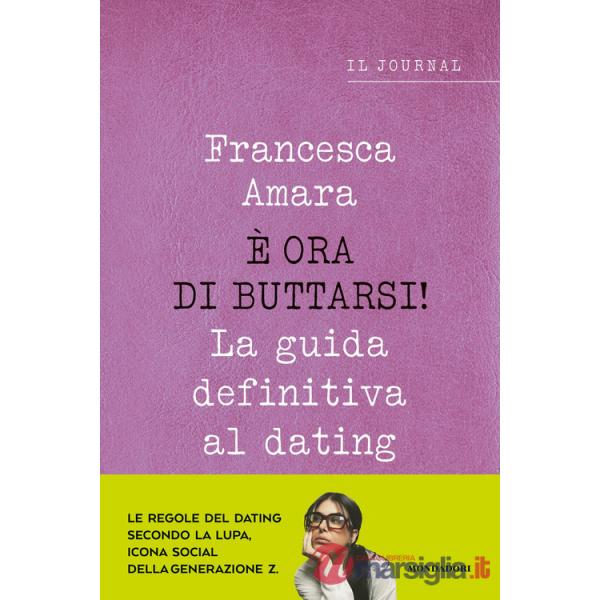È ora di buttarsi! La guida definitiva al dating. Il journal