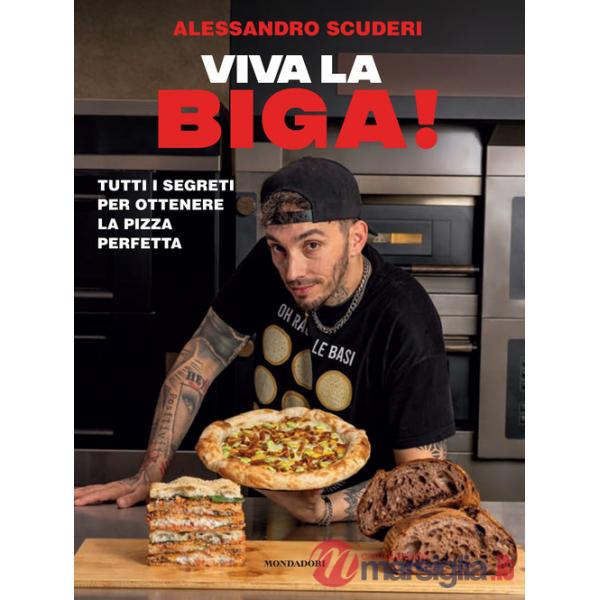 Viva la biga! Tutti i segreti per ottenere la pizza perfetta