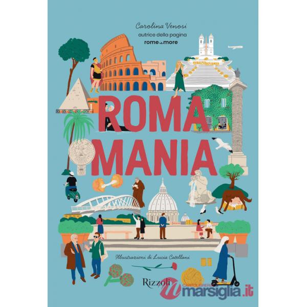 Romamania. Ediz. illustrata