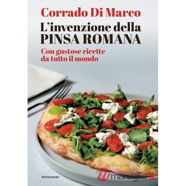 Invenzione della pinsa romana (L')