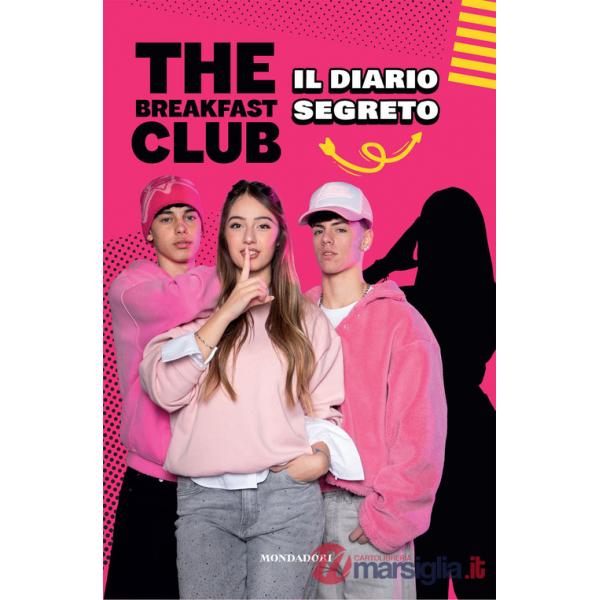 Breakfast Club. Il diario segreto (The)