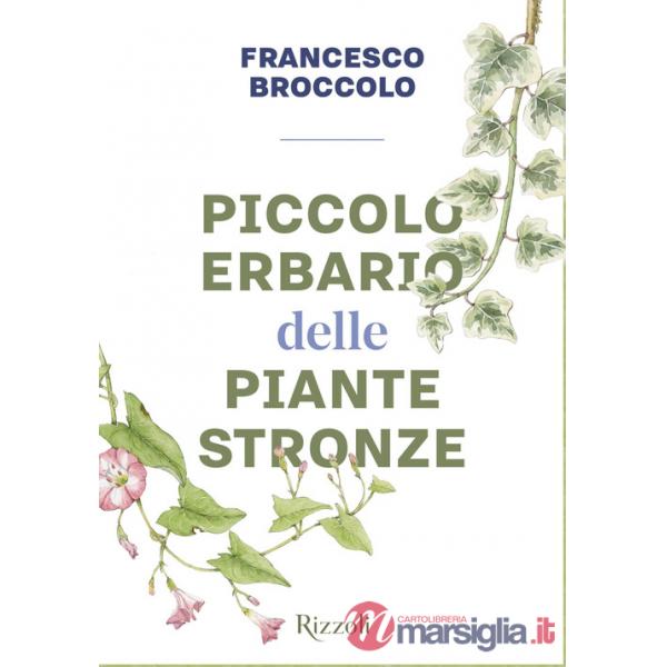Piccolo erbario delle piante stronze