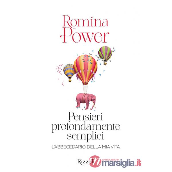 Pensieri profondamente semplici. L'abbecedario della mia vita. Ediz. illustrata