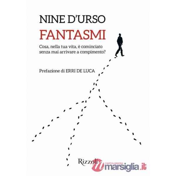 Fantasmi. Cosa, nella tua vita, è cominciato senza mai arrivare a compimento?