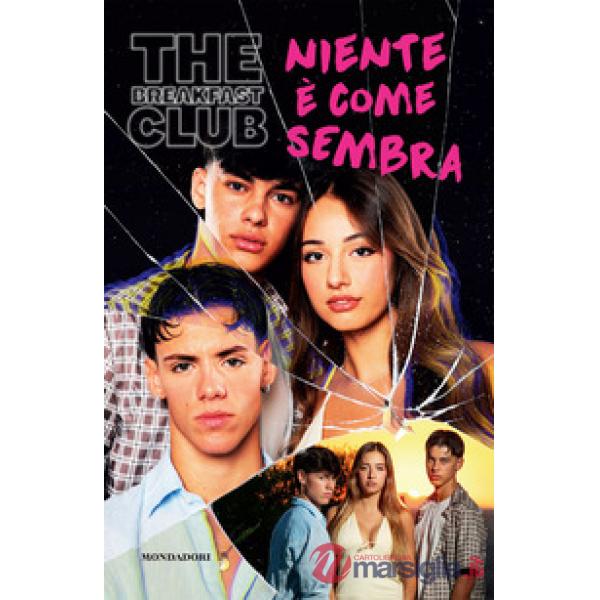Breakfast Club. Niente è come sembra (The)