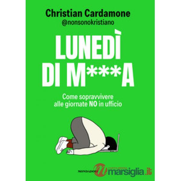 Lunedì di m***. Come sopravvivere alle giornate no in ufficio