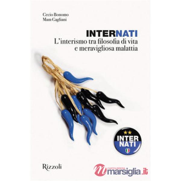 InterNati. L'interismo tra filosofia di vita e meravigliosa malattia