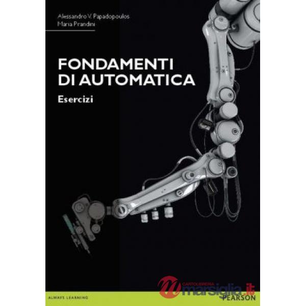 FONDAMENTI DI AUTOMATICA. ESERCIZI