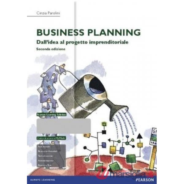Business planning. Dall'idea al progetto imprenditoriale. Ediz. MyLab. Con espan