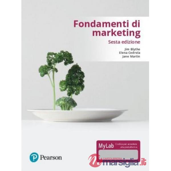Fondamenti di marketing. Ediz. mylab. Con Contenuto digitale per accesso online
