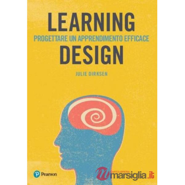 Learning design. Progettare un apprendimento efficace