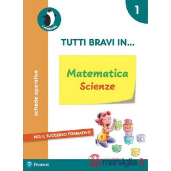 TUTTI BRAVI IN... MATEMATICA SCIENZE 1