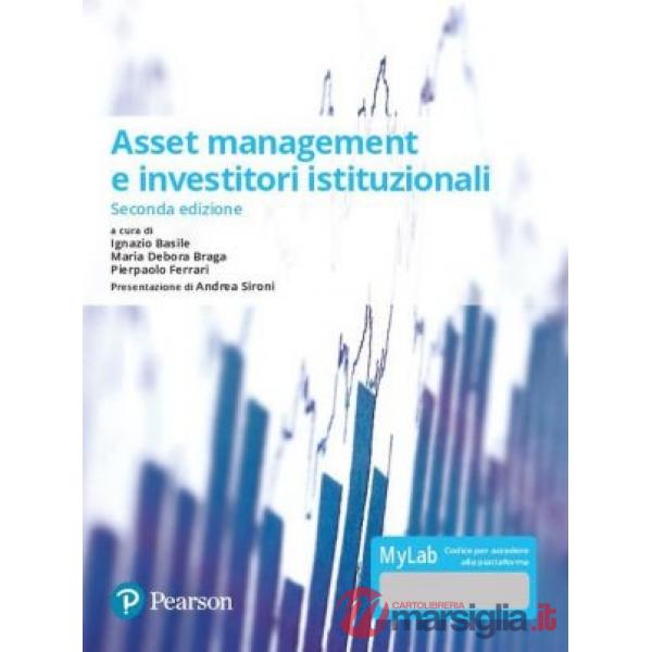 ASSET MANAGEMENT E INVESTITORI ISTITUZIONALI. EDIZ. MYLAB