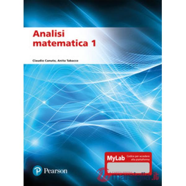 Analisi matematica 1. Ediz. mylab