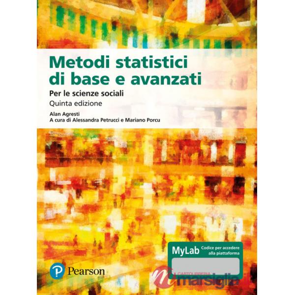 METODI STATISTICI DI BASE E AVANZATI 2ED. + MYLB
