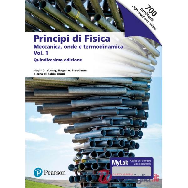 PRINCIPI DI FISICA. VOL. I. MECCANICA, ONDE E TERMODINAMICA