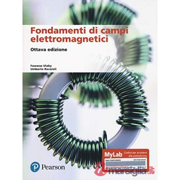 Fondamenti di campi elettromagnetici. Ediz. MyLab