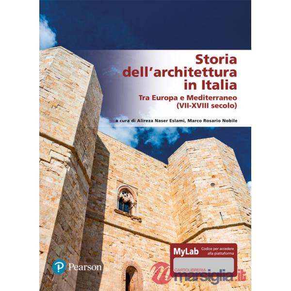 STORIA DELL'ARCHITETTURA IN ITALIA: TRA MEDITERRANEO E EUROPA