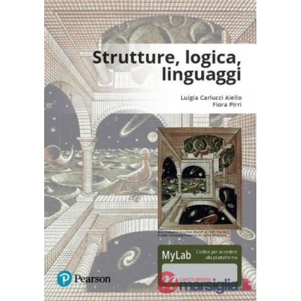 Strutture, logica, linguaggi. Ediz. Mylab. Con Contenuto digitale per download e accesso online