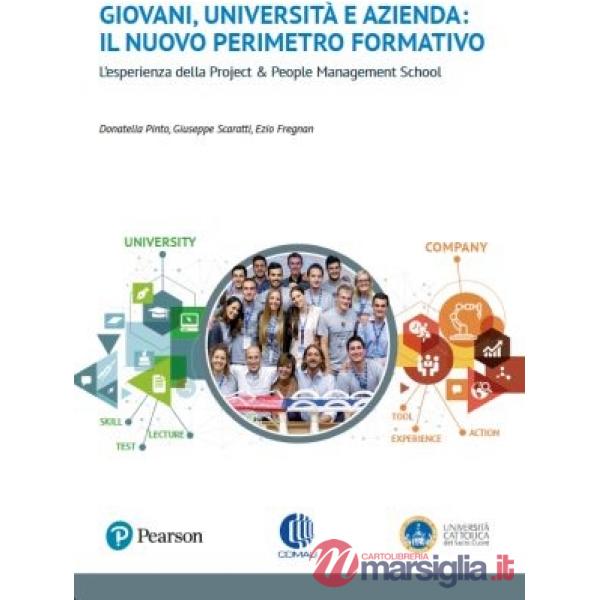 GIOVANI, UNIVERSITA' E AZIENDA: IL NUOVO PERIMETRO FORMATIVO PER UN MO