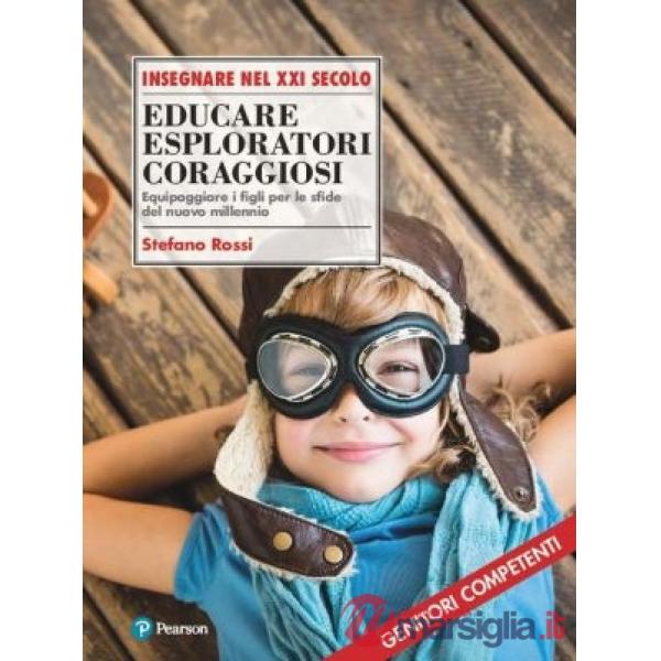 EDUCARE ESPLORATORI CORAGGIOSI