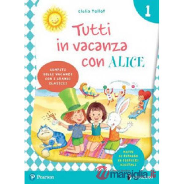 TUTTI IN VACANZA CON ALICE - VACANZE 1