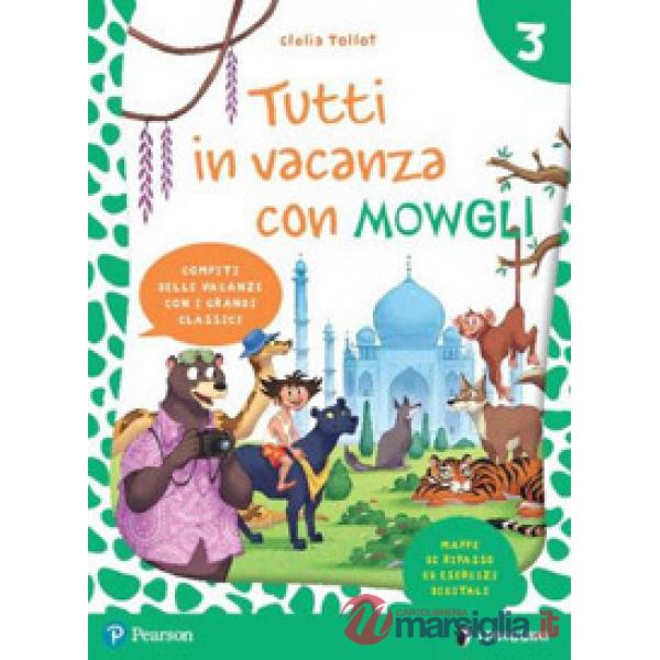 TUTTI IN VACANZA CON MOWGLI - VACANZE 3