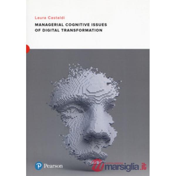 MANAGERIAL COGNITIVE ISSUES OF DIGITAL TRANSFORMATION