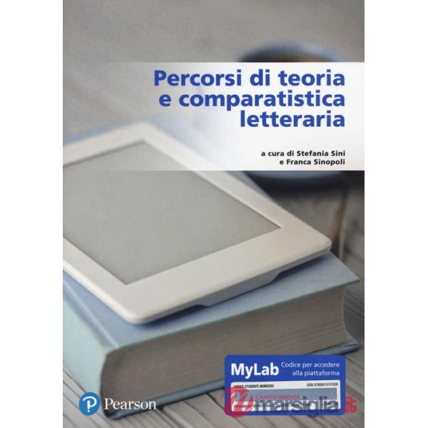 Percorsi di teoria e comparatistica letteraria. Ediz. MyLab. Con Contenuto digitale per accesso online