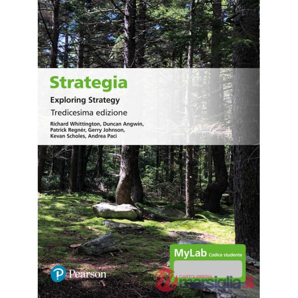Strategia. Exploring strategy. Ediz. MyLab